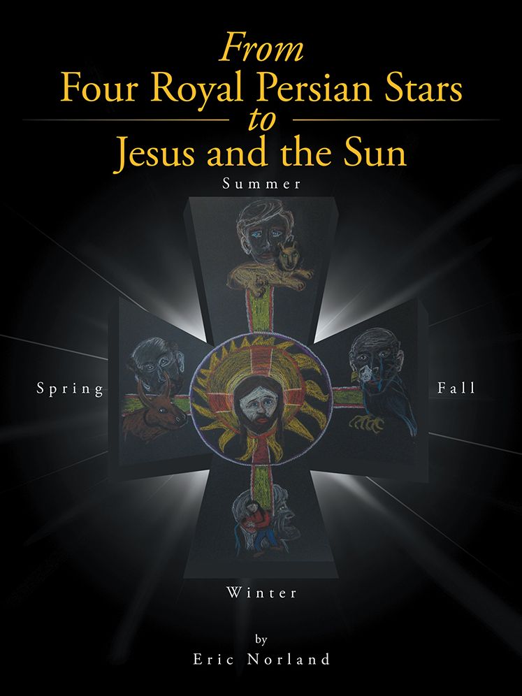 From Four Royal Persian Stars to Jesus and the Sun (PagePerfect NOOK Book)