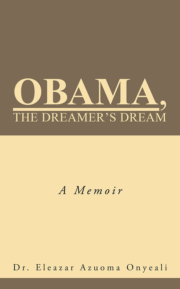 Obama, the Dreamer's Dream: A Memoir