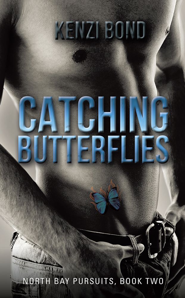 Catching Butterflies: North Bay Pursuits, Book Two