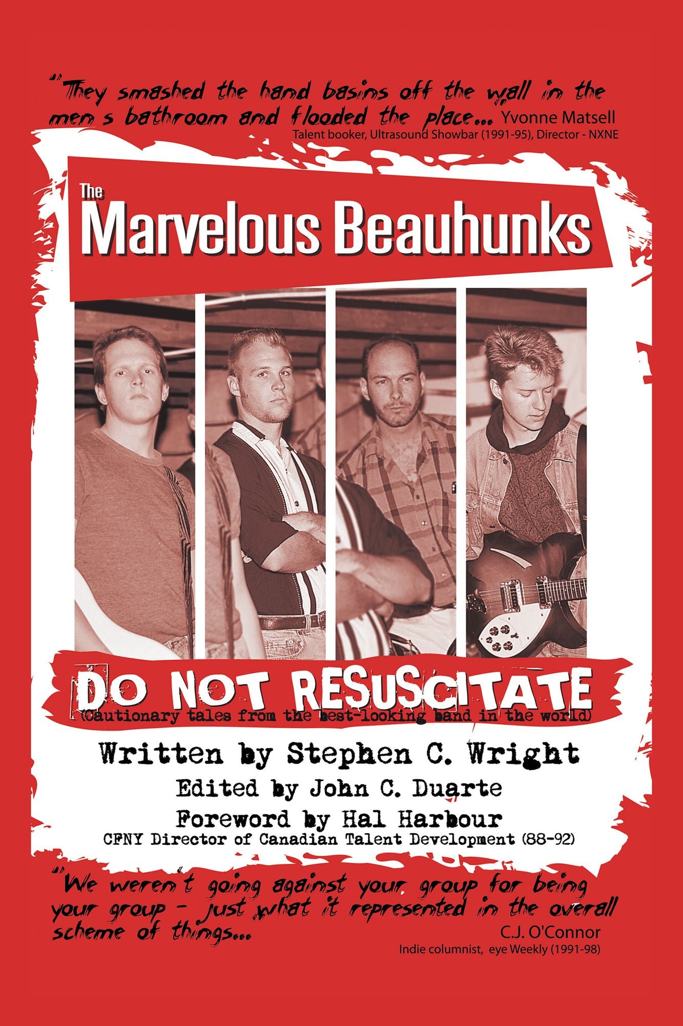 DO NOT RESUSCITATE: the Marvelous Beauhunks: (Cautionary Tales From the Best-Looking Band in the World)
