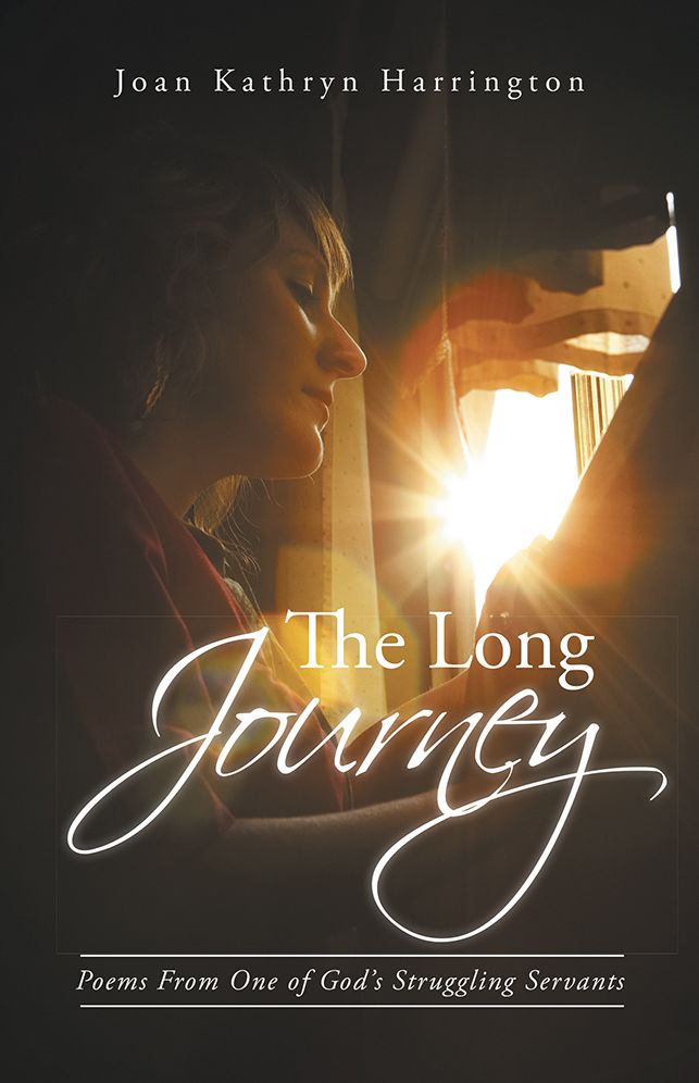 The Long Journey: Poems From One of God's Struggling Servants
