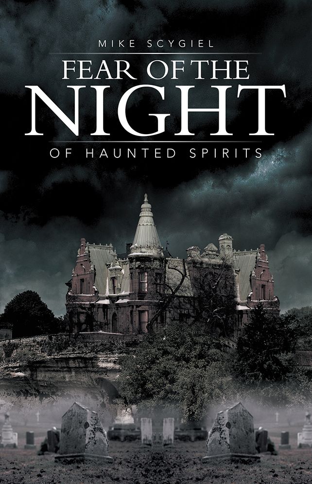 Fear of the Night: Of Haunted Spirits