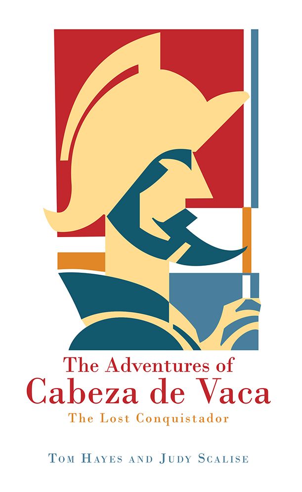 The Adventures of Cabeza de Vaca: The Lost Conquistador