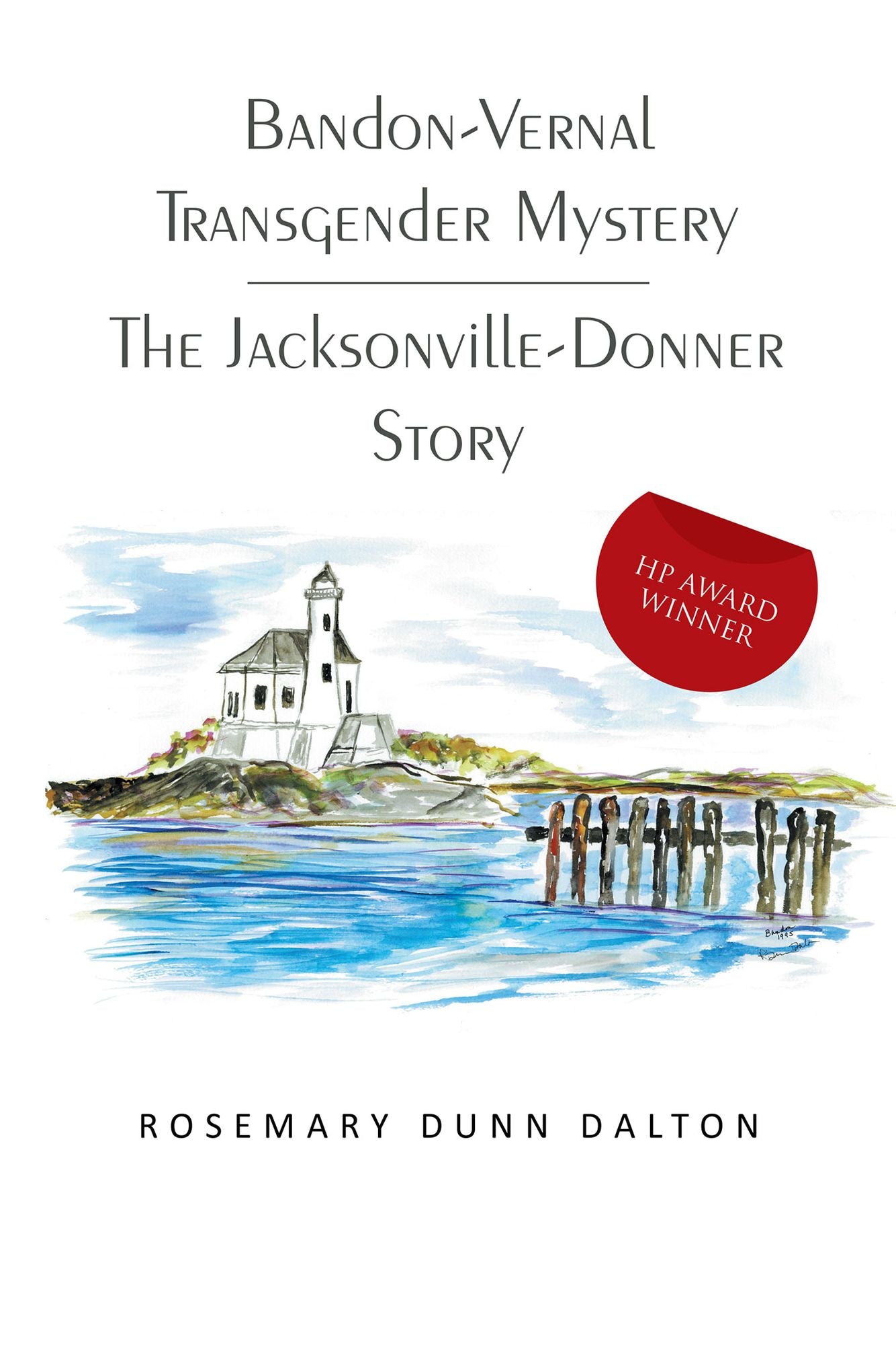 Bandon-Vernal Transgender Mystery The Jacksonville-Donner Story