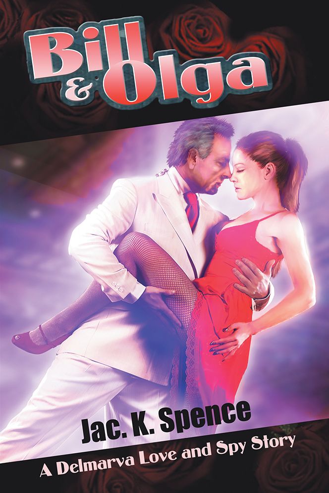 Bill and Olga: A Delmarva Love and Spy Story