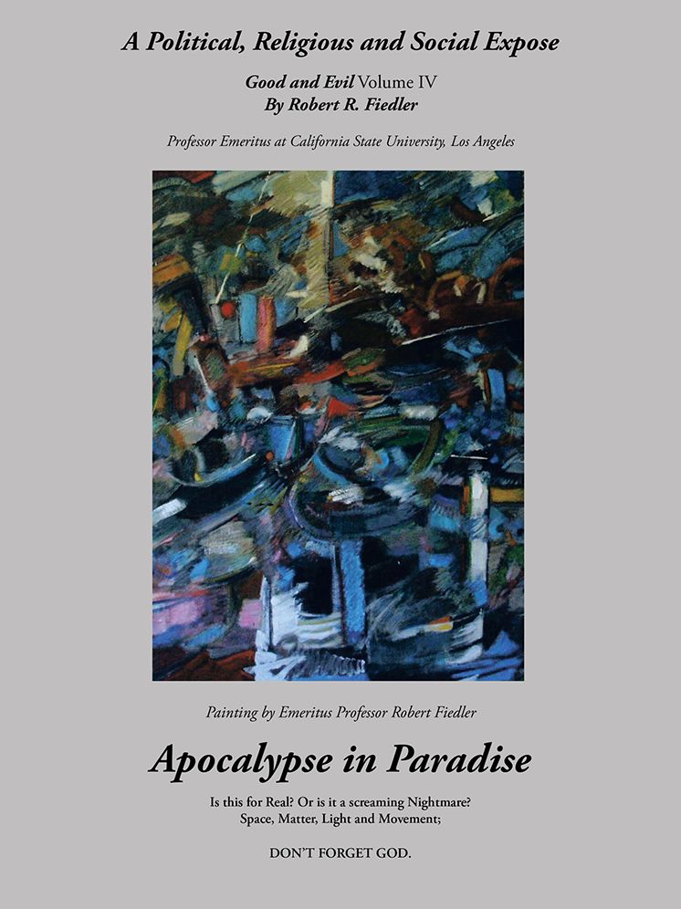 Apocalypse in Paradise: Good and Evil, Volume IV