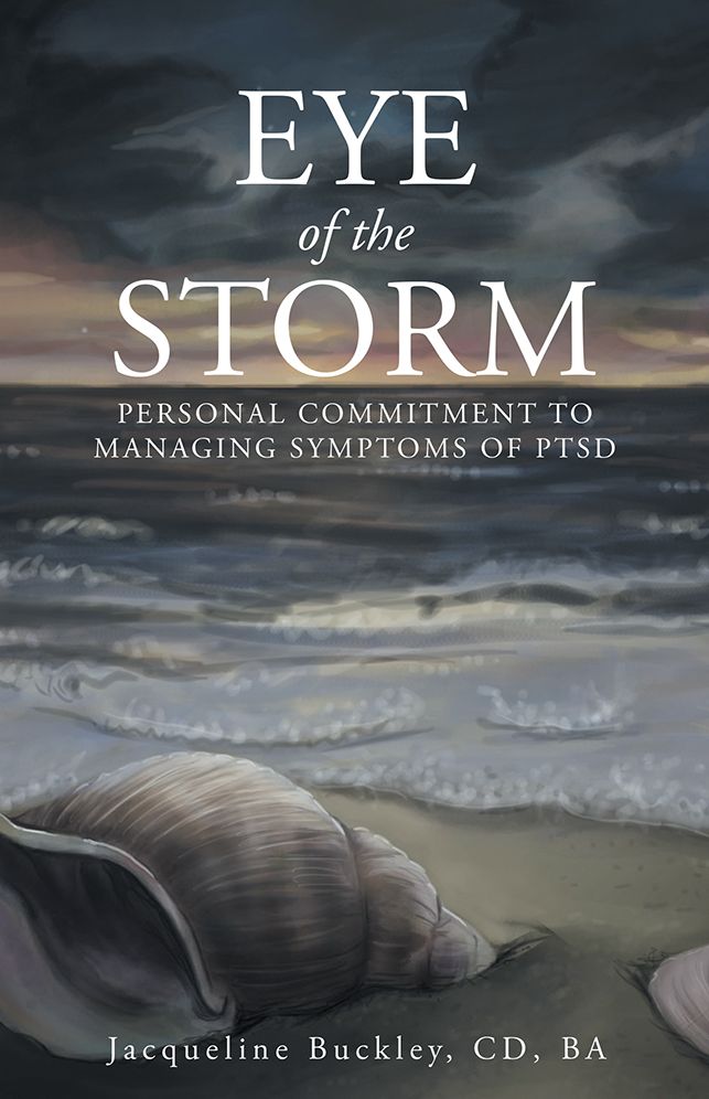 Eye of the Storm: Personal Commitment to Managing Symptoms of PTSD