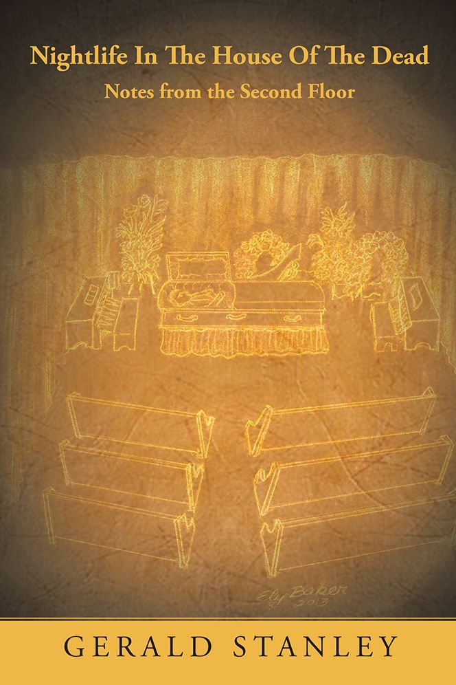 Nightlife in the House of the Dead: Notes from the Second Floor