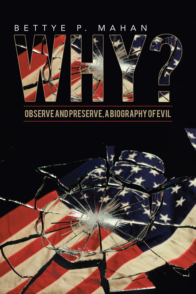 WHY?: Observe and Preserve, A Biography of Evil