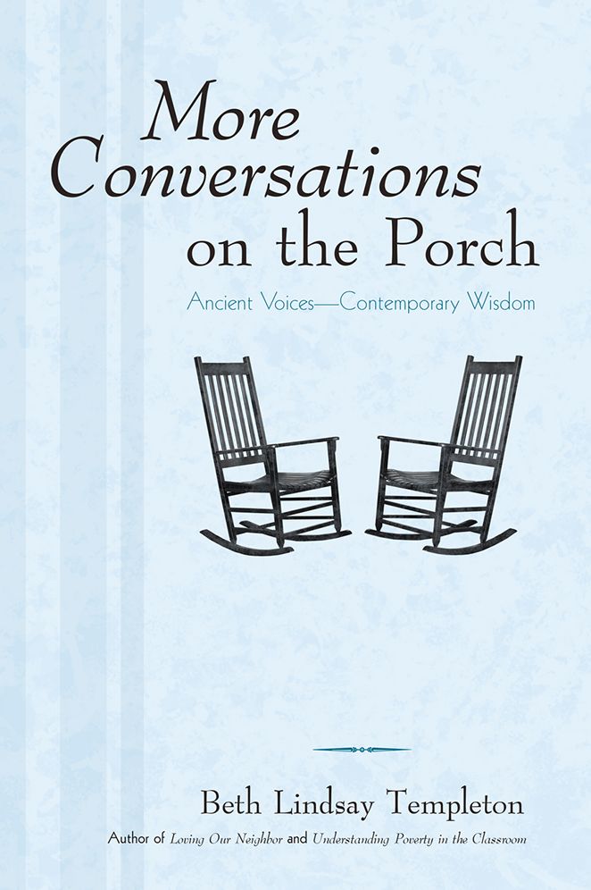 More Conversations on the Porch: Ancient Voices - Contemporary Wisdom