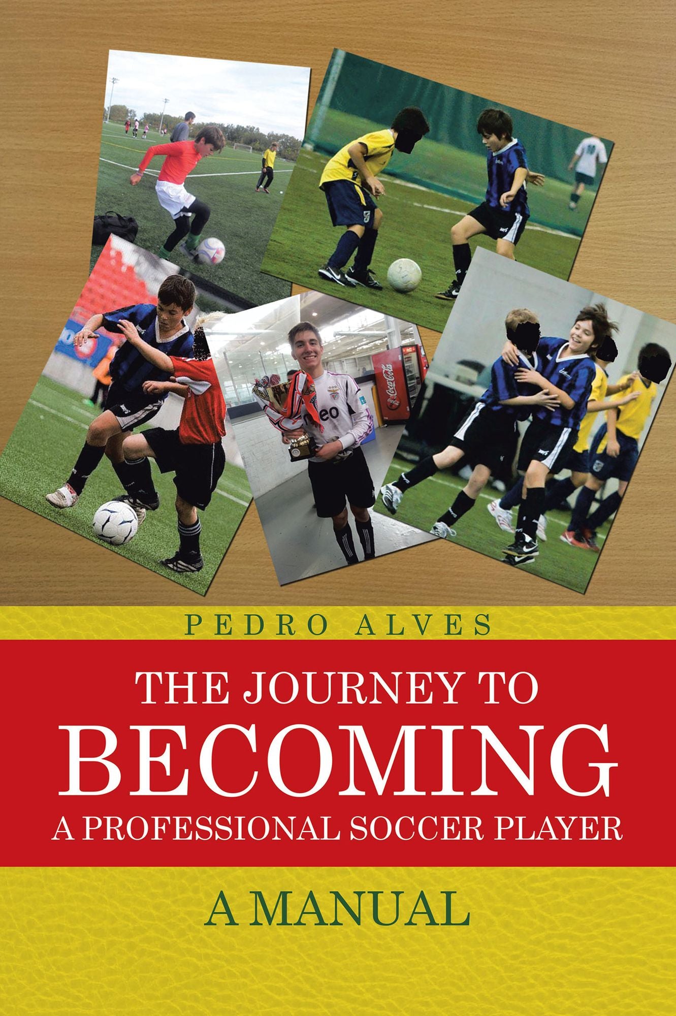 The Journey to Becoming a Professional Soccer Player: A Manual