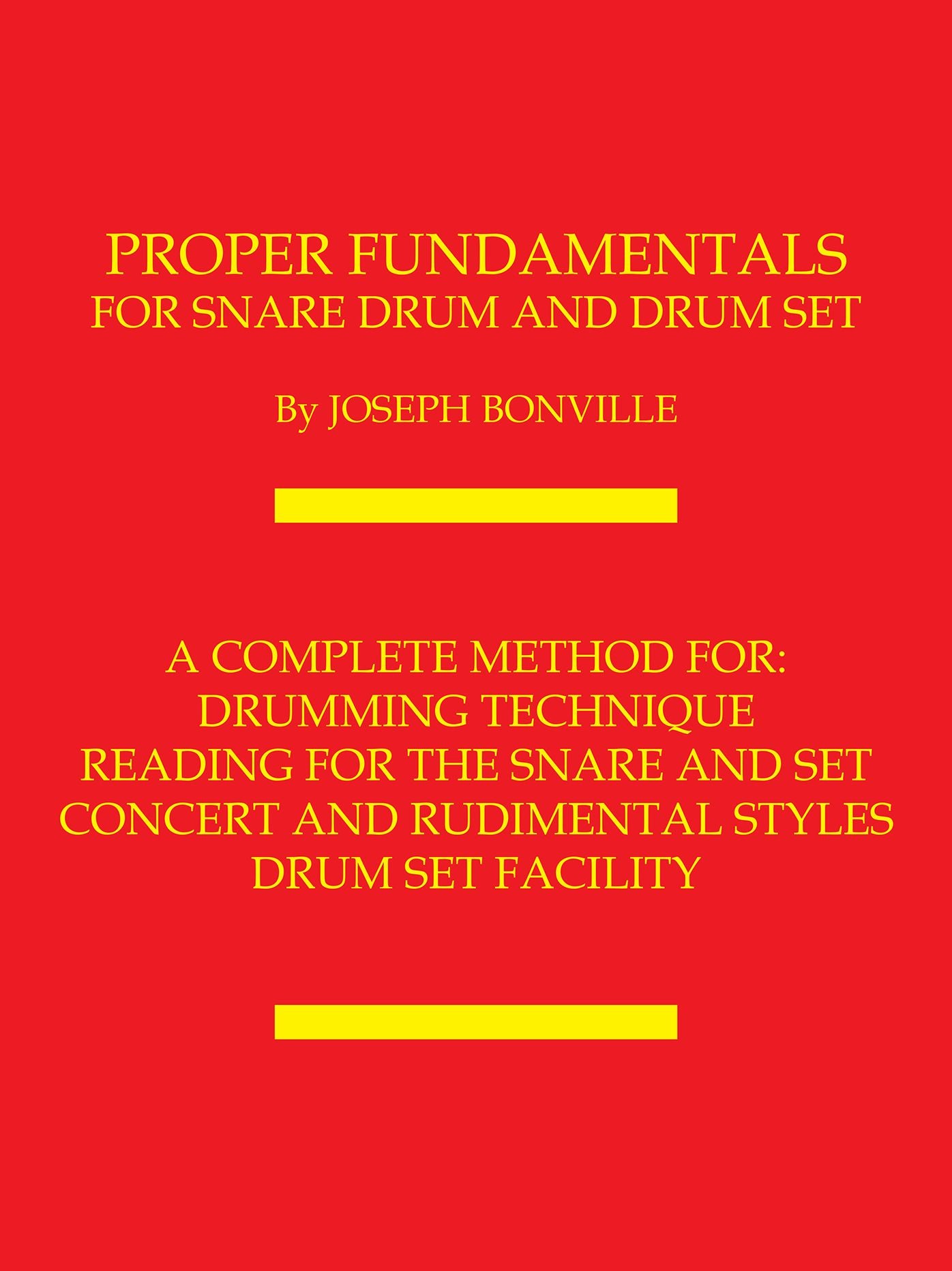 PROPER FUNDAMENTALS for SNARE DRUM and DRUM SET