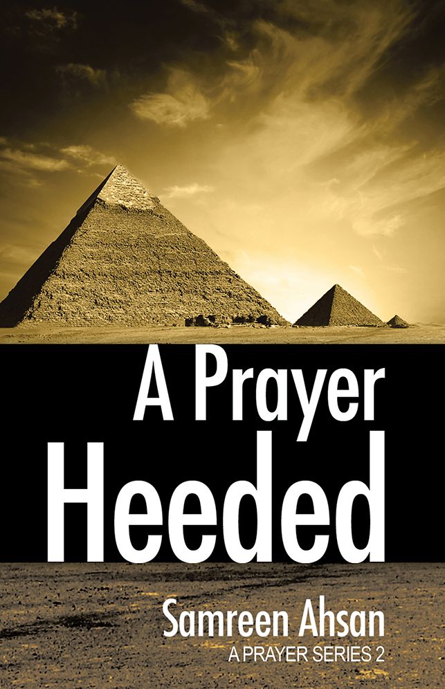 A Prayer Heeded: A Prayer Series II
