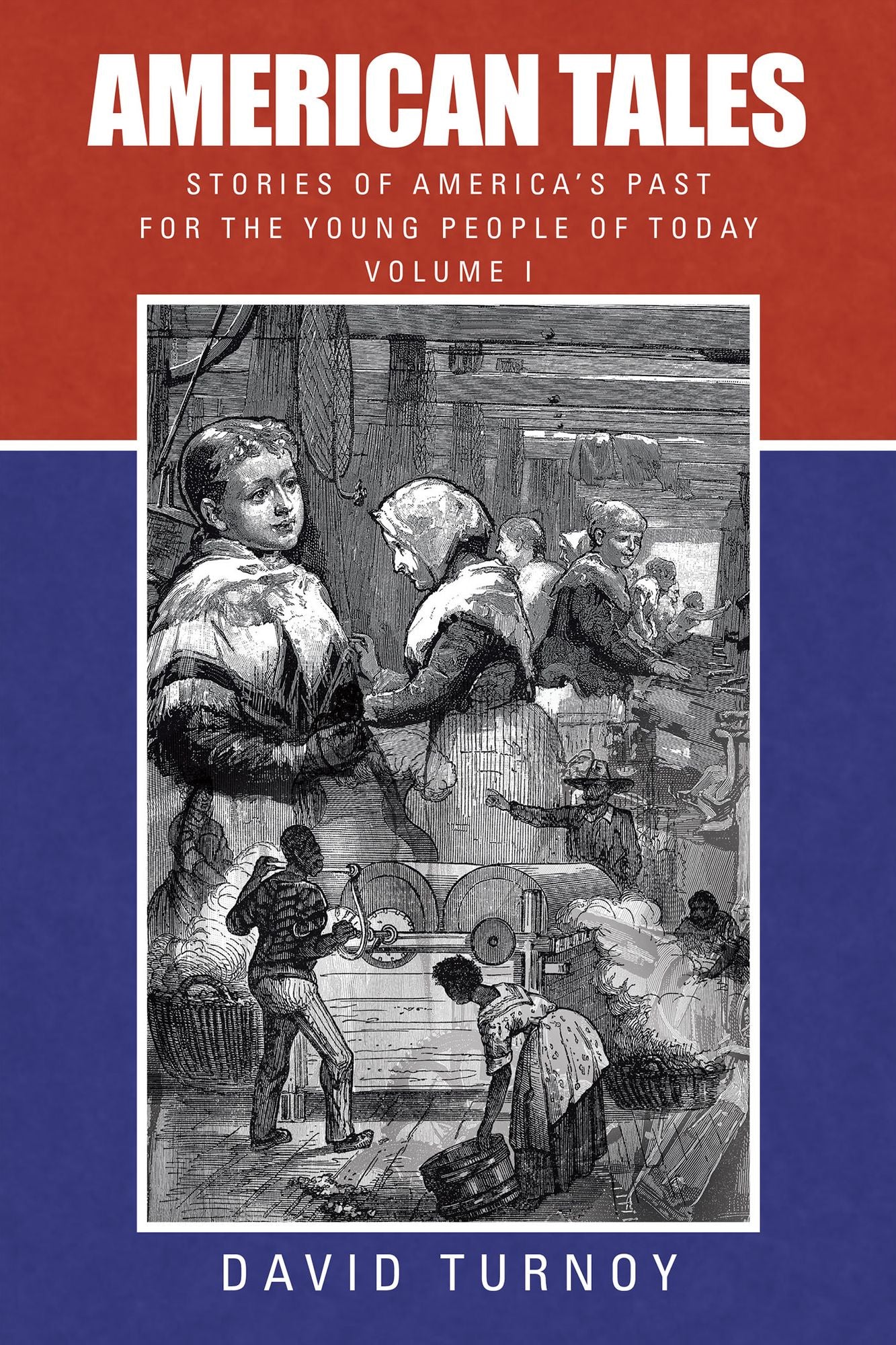 American Tales: Stories of America'S Past for the Young People of Today