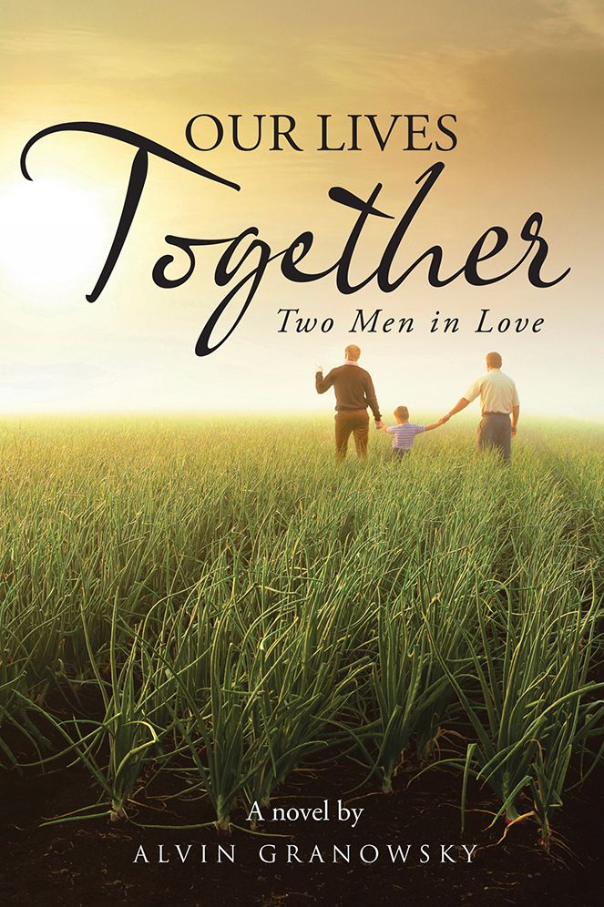 Our Lives Together: Two Men in Love