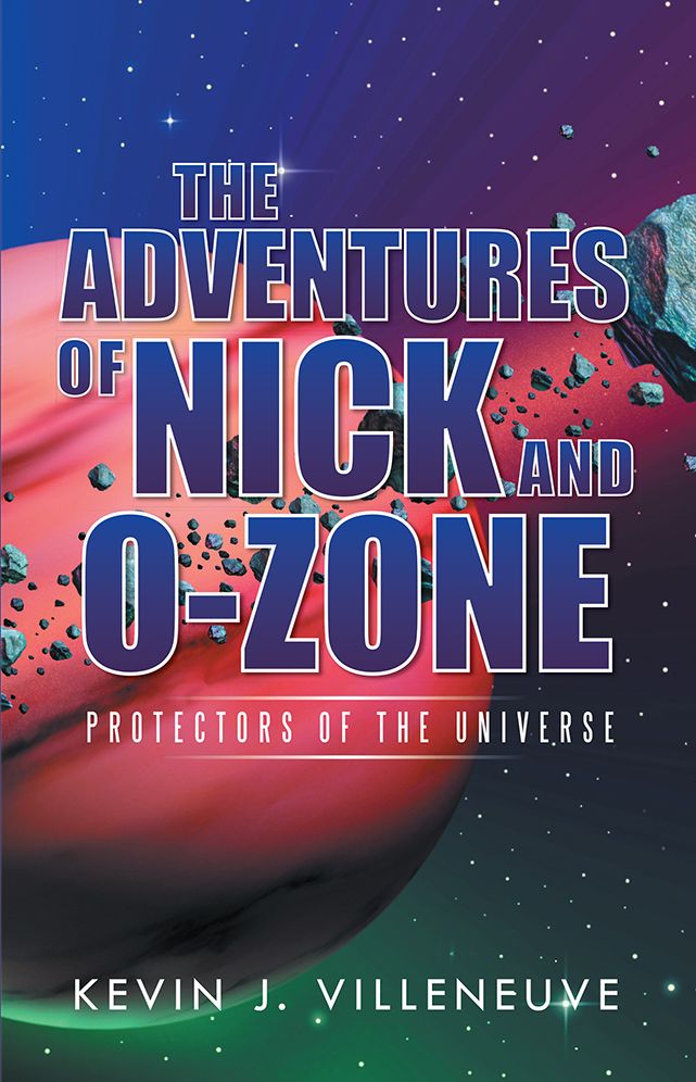 The Adventures of Nick and O-Zone: Protectors of the Universe