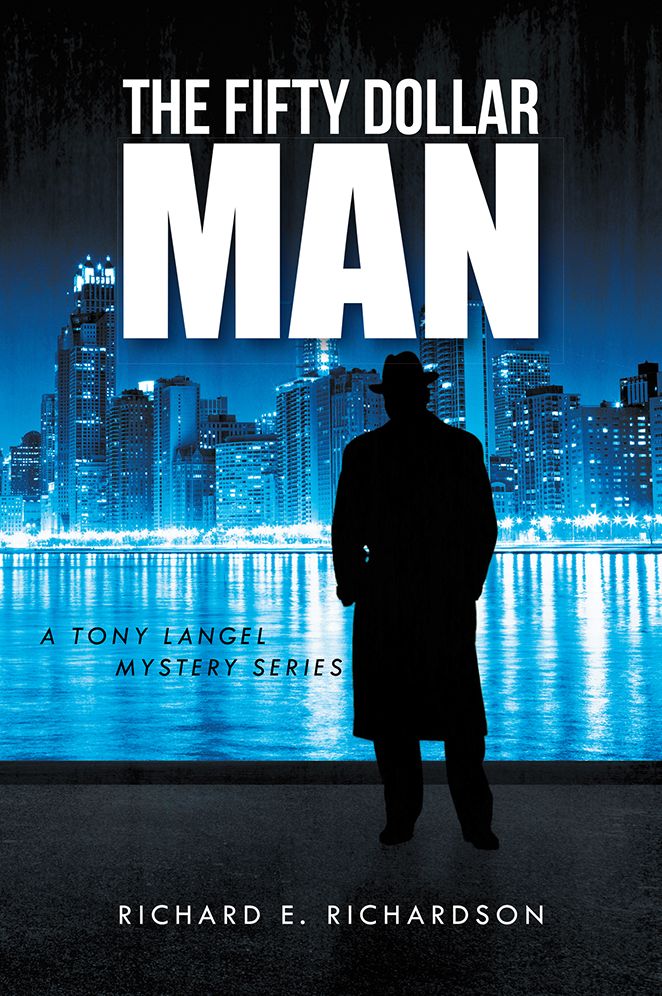 THE FIFTY DOLLAR MAN: A TONY LANGEL MYSTERY SERIES