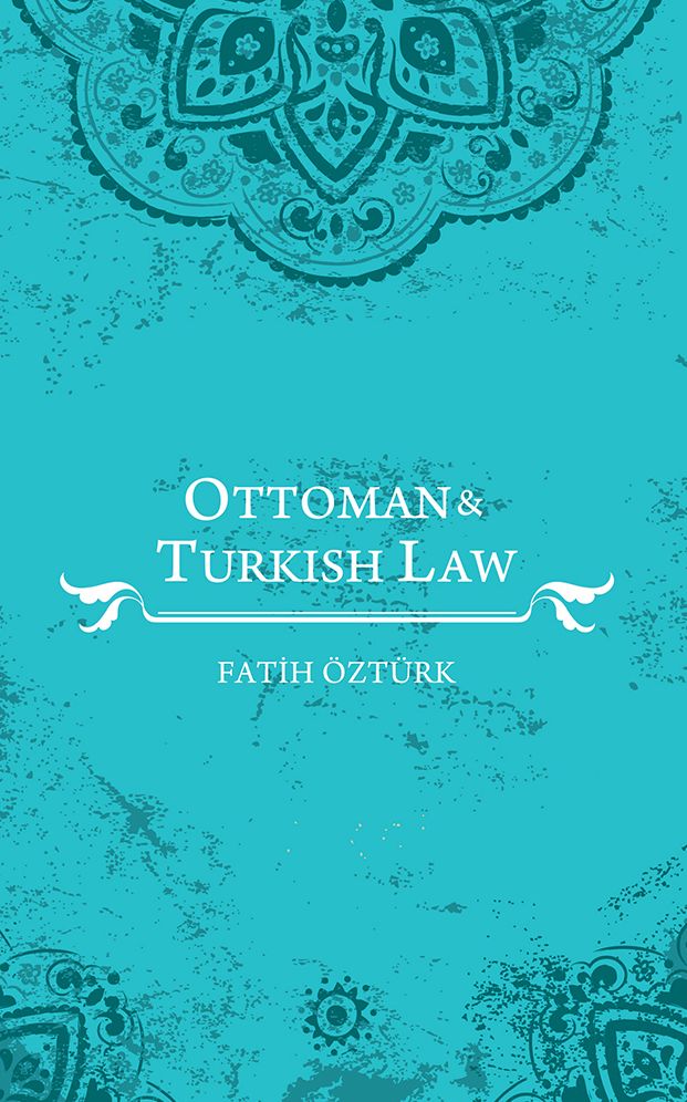 Ottoman and Turkish Law