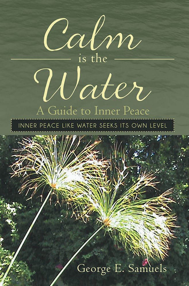 Calm is the Water: A Guide to Inner Peace