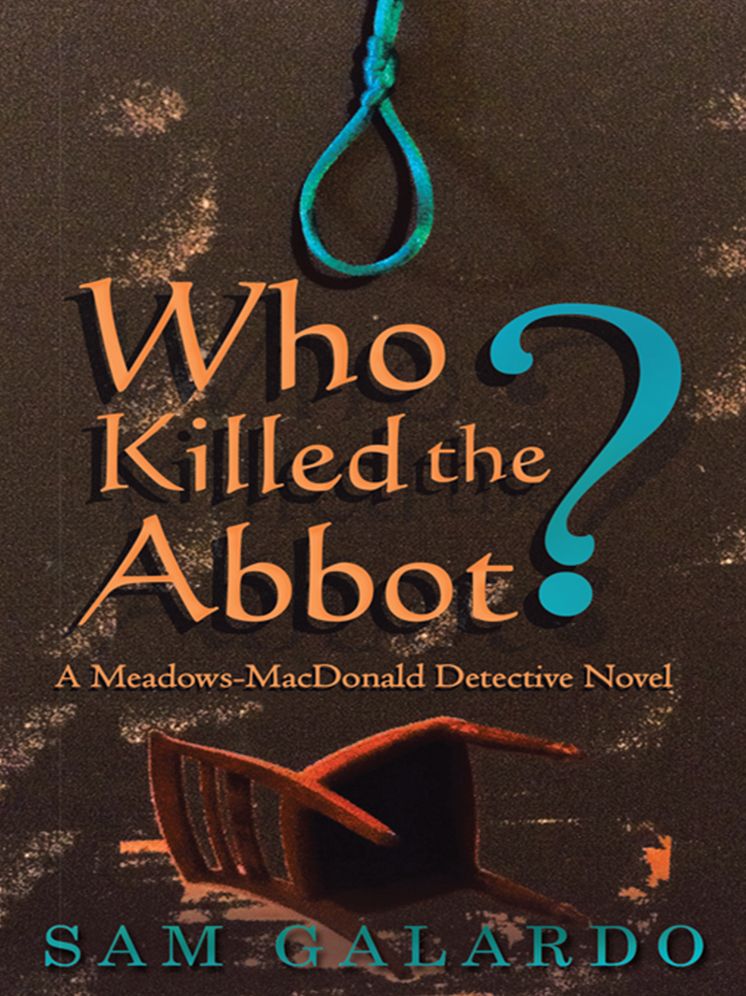Who Killed the Abbot?: A Meadows-MacDonald Detective Novel