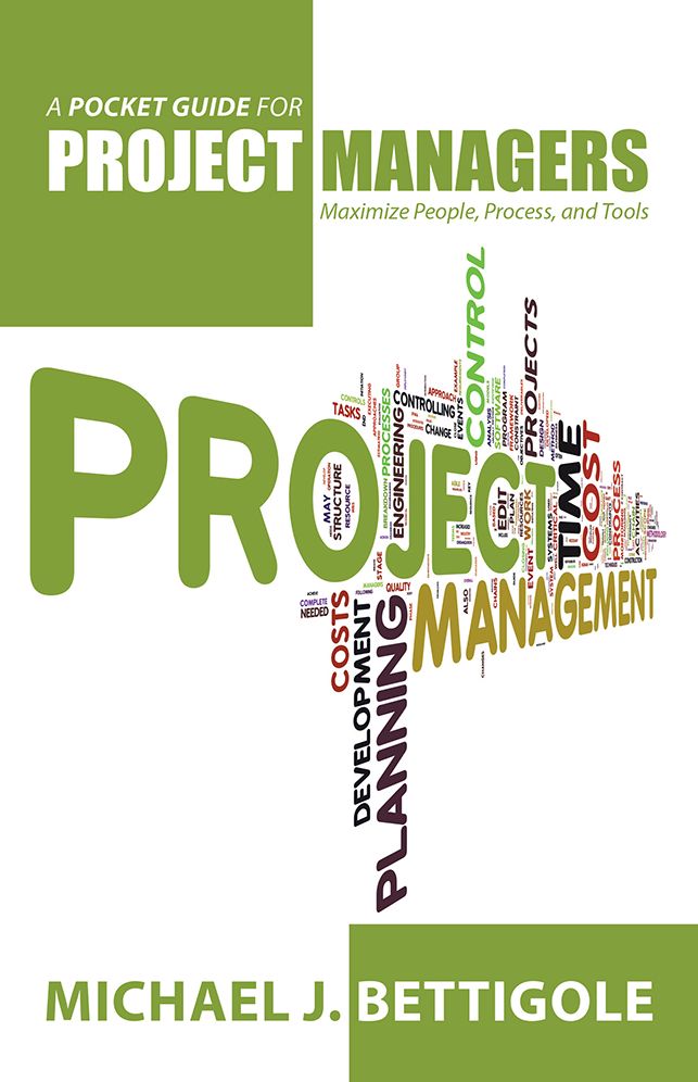 A Pocket Guide for Project Managers: Maximize People, Process, and Tools