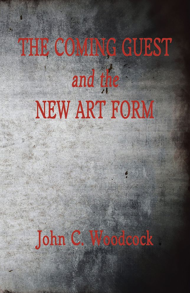 THE COMING GUEST and the NEW ART FORM