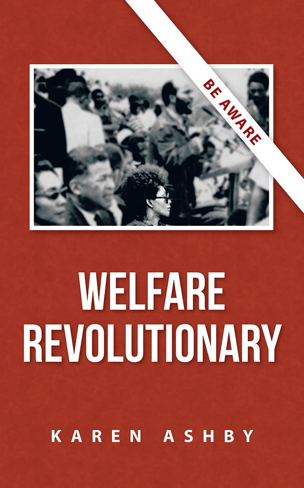 WELFARE REVOLUTIONARY: BE AWARE