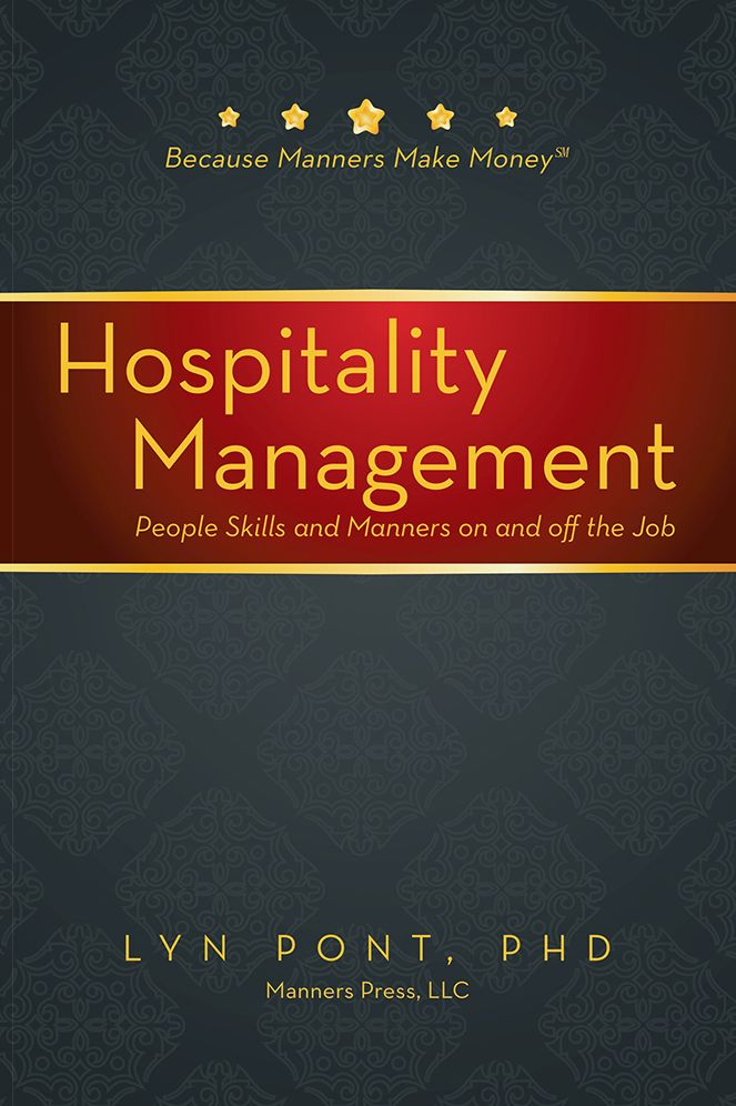 Hospitality Management: People Skills and Manners on and off the Job