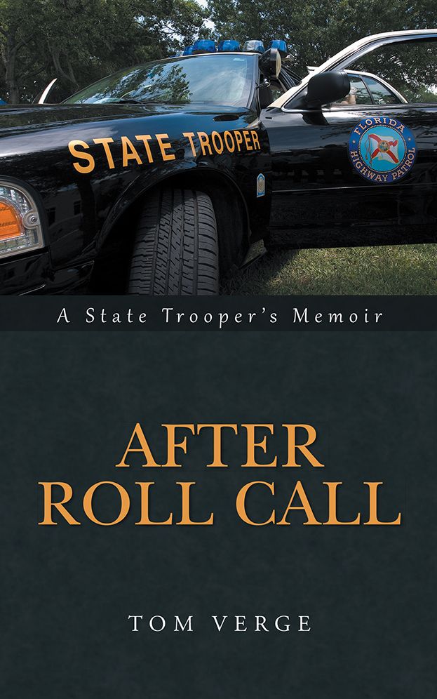 After Roll Call: A State Trooper's Memoir