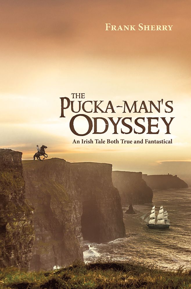 The Pucka-man's Odyssey: An Irish Tale Both True and Fantastical