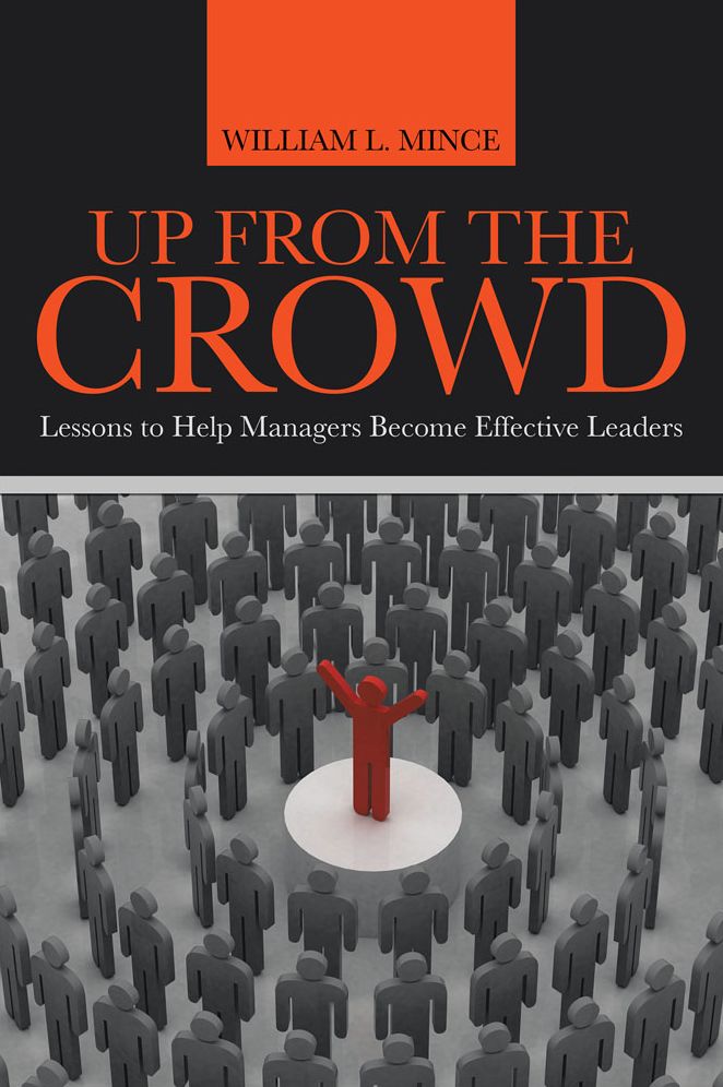 Up from the Crowd: Lessons to Help Managers Become Effective Leaders