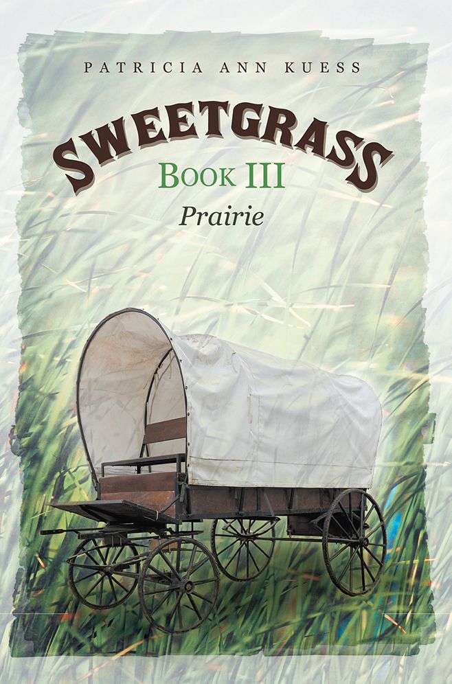 Sweetgrass: Book III: Prairie