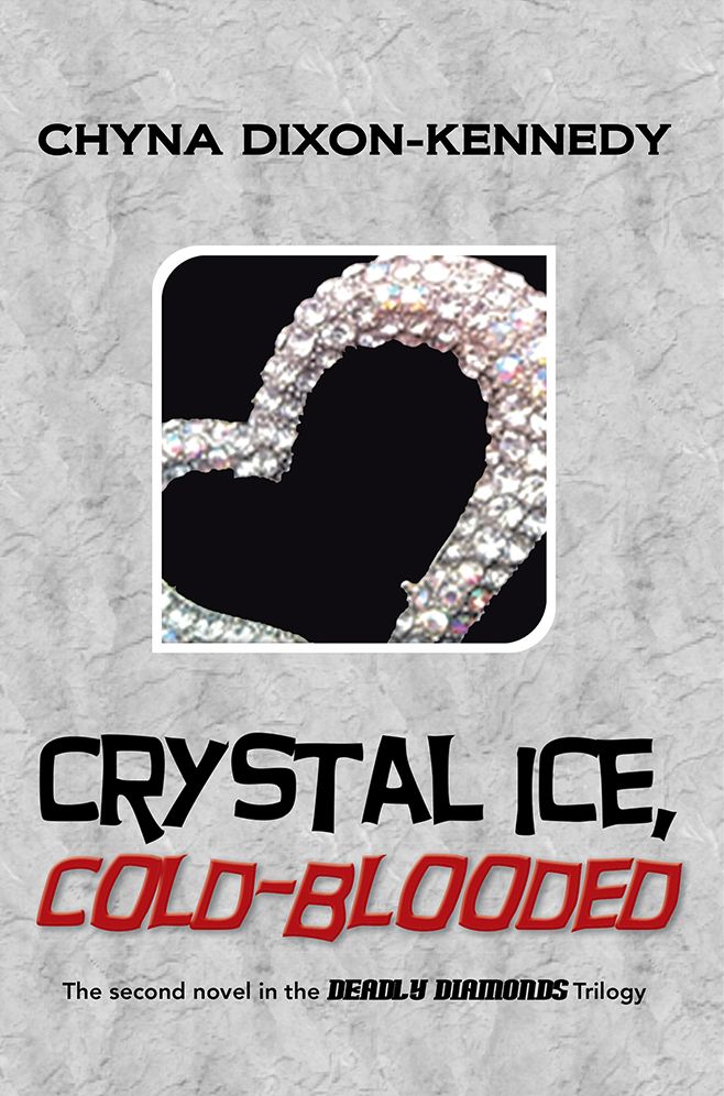 Crystal Ice, Cold-Blooded: The second novel in the Deadly Diamonds trilogy