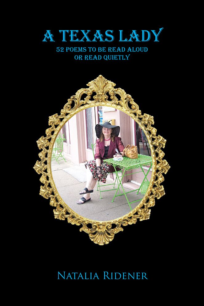 A Texas Lady: 52 poems to be read aloud or read quietly