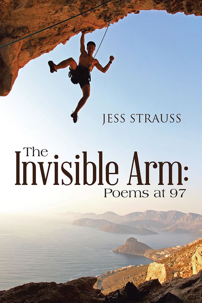 The Invisible Arm: Poems at 97