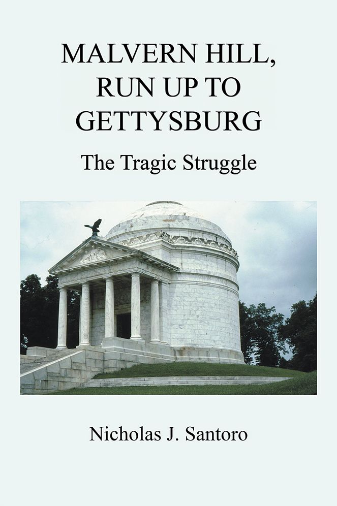 MALVERN HILL, RUN UP TO GETTYSBURG: The Tragic Struggle