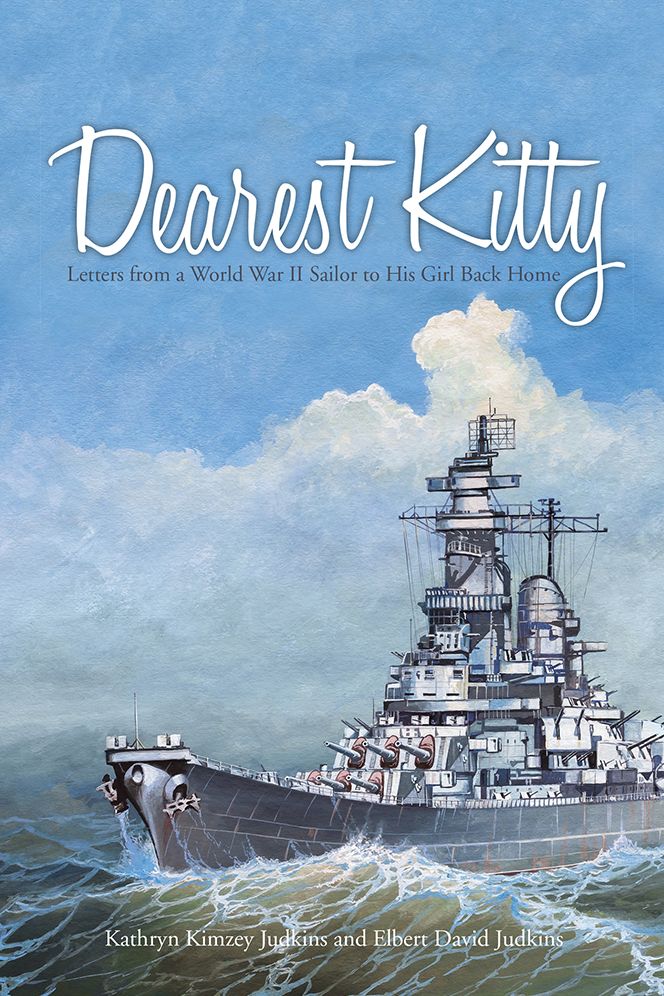 Dearest Kitty: Letters from a World War II Sailor to His Girl Back Home