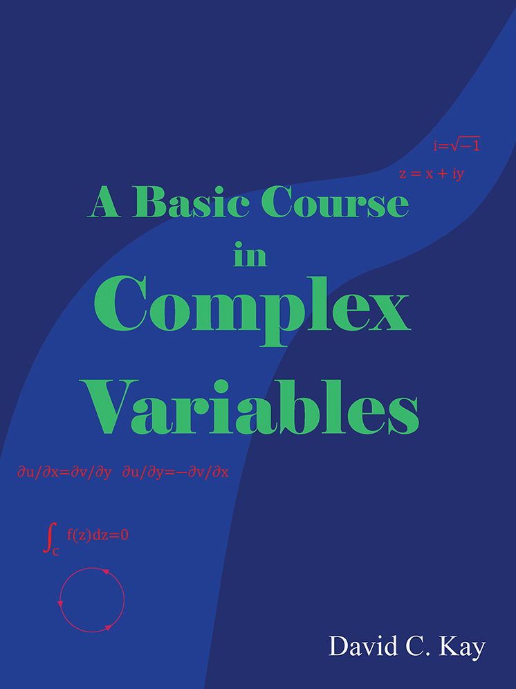 A Basic Course in Complex Variables