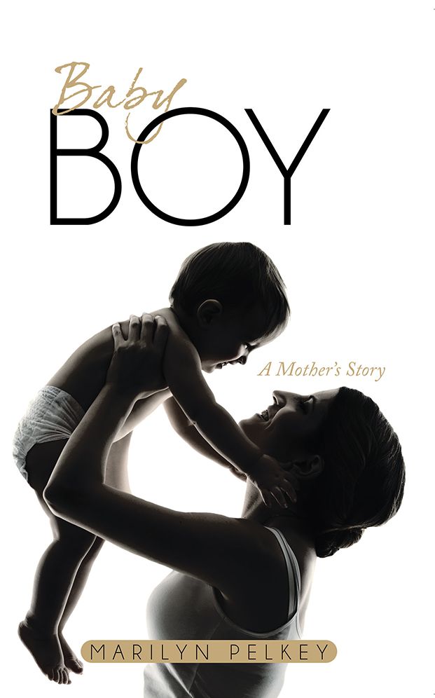 Baby Boy: A Mother's Story