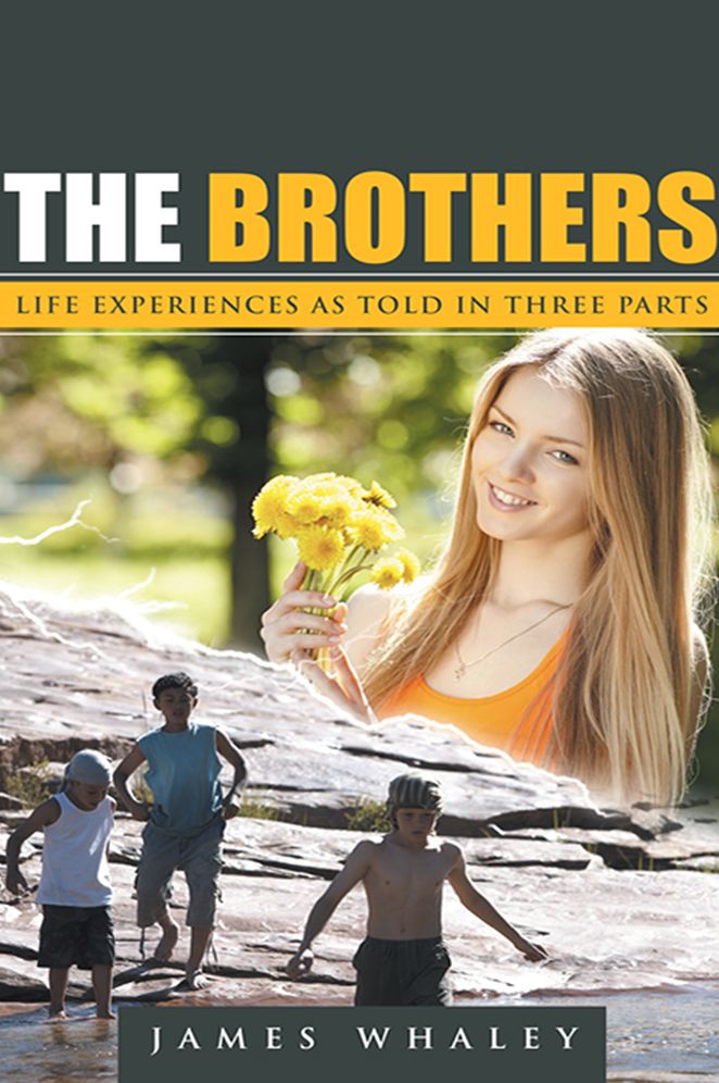 The Brothers: Life Experiences as Told in Three Parts