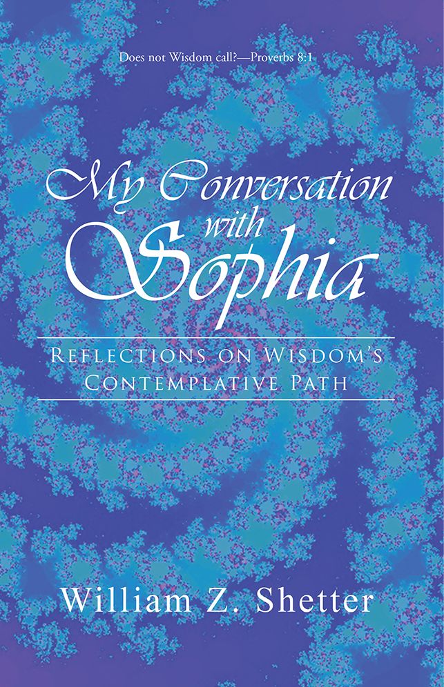 My Conversation with Sophia: Reflections on Wisdom's Contemplative Path