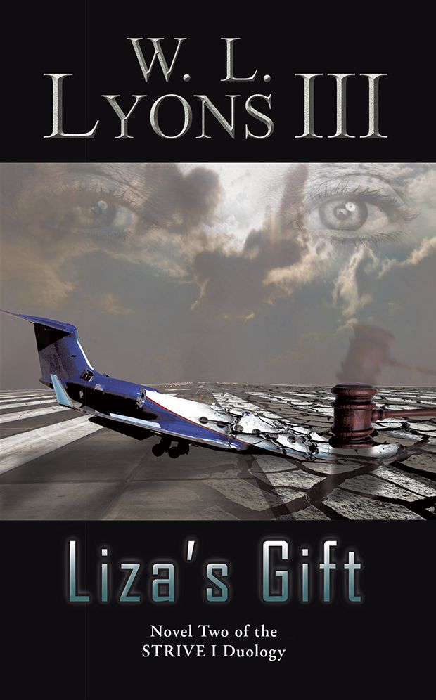 Liza's Gift: Novel Two of the STRIVE I Duology