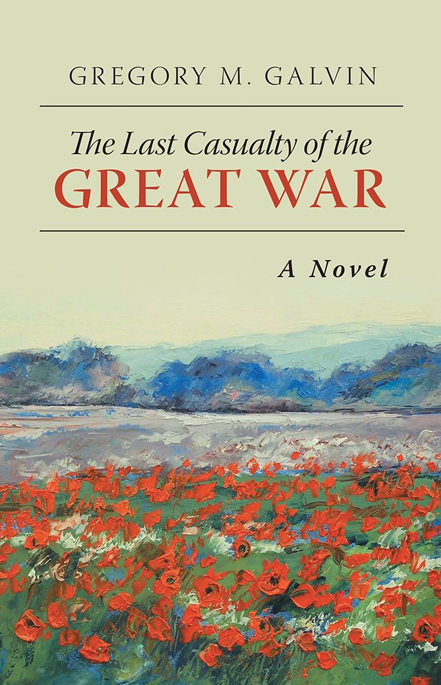 The Last Casualty of the Great War: A Novel