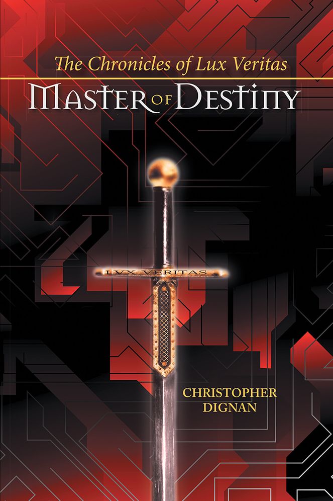 The Chronicles of Lux Veritas: Master of Destiny