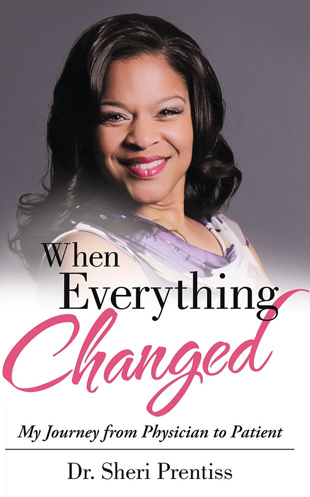 When Everything Changed: My Journey from Physician to Patient