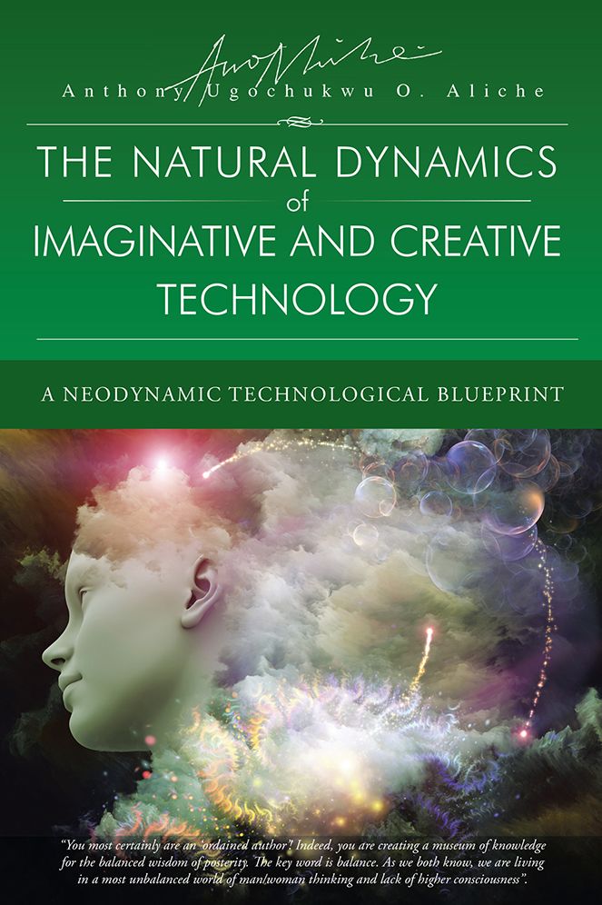 The Natural Dynamic of Imaginative and Creative Technology: A Neodynamic Technological Blueprint