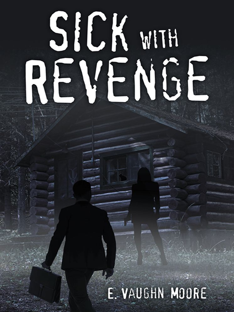 Sick with Revenge