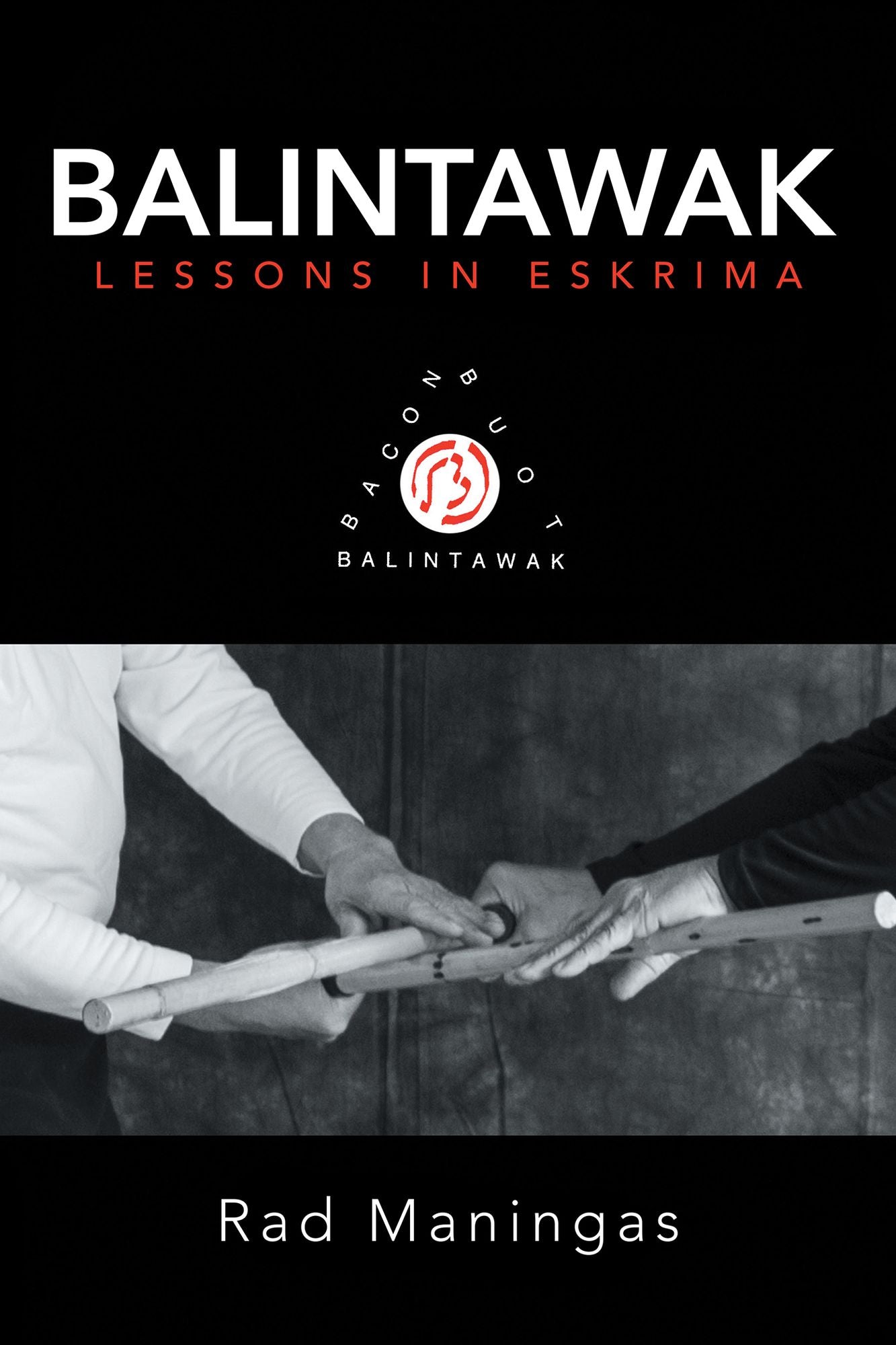 Balintawak: Lessons in Eskrima