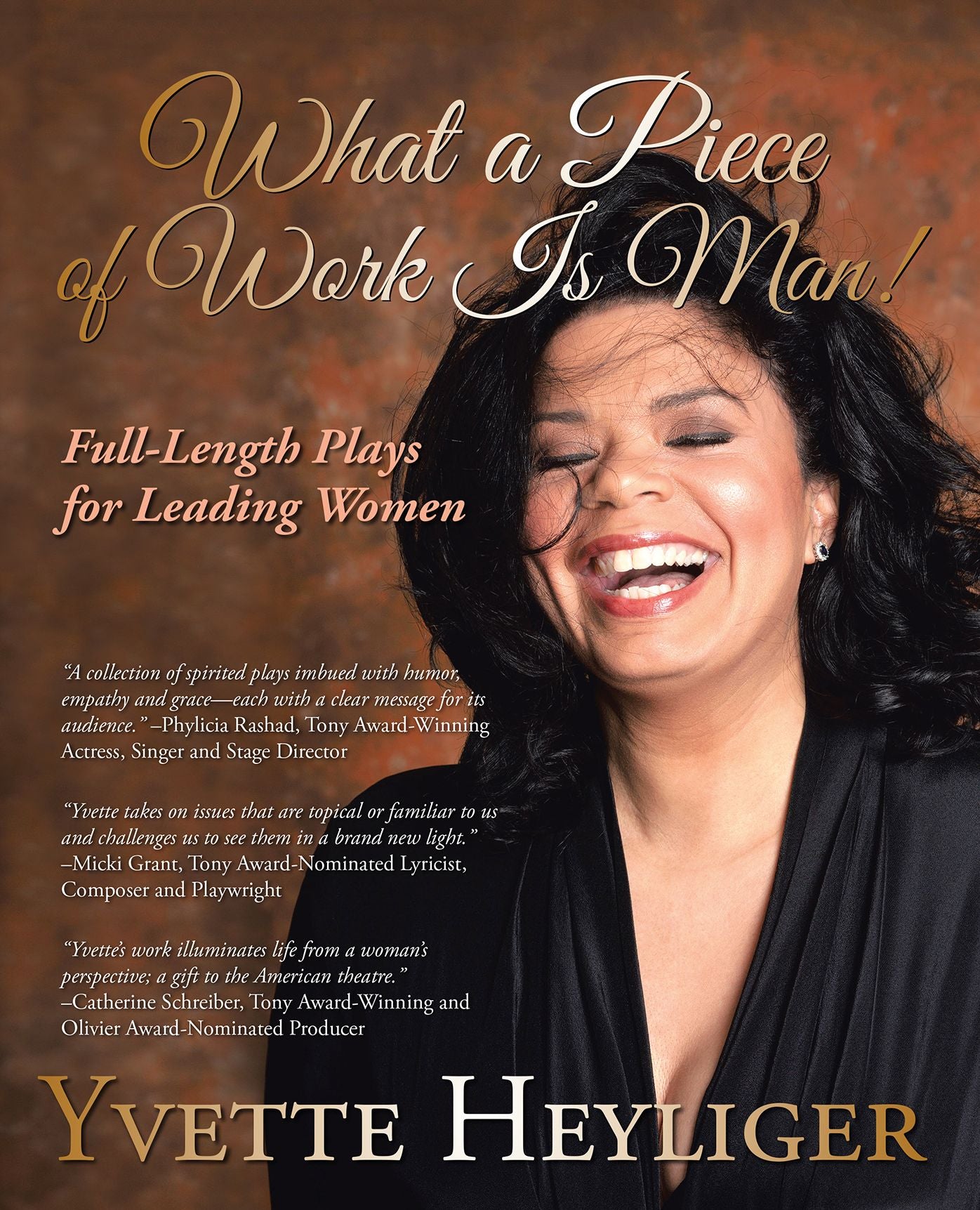 What a Piece of Work Is Man!: Full-Length Plays for Leading Women