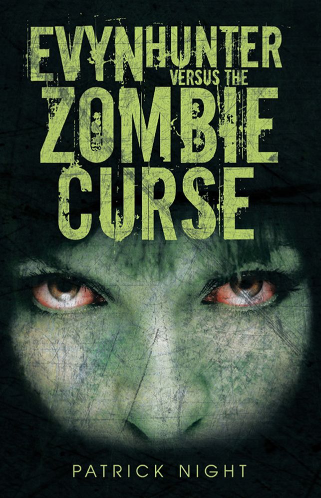 Evyn Hunter versus the Zombie Curse